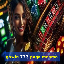 gowin 777 paga mesmo